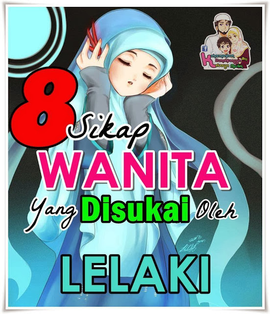 8 Sikap Wanita Yang Disukai Lelaki