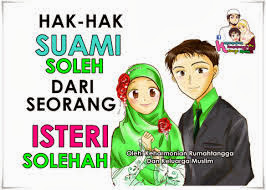 Hak-Hak Suami Soleh Dari Seorang Isteri Solehah