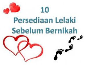 10 persediaan penting bagi lelaki sebelum bernikah