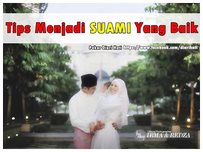 Tips Menjadi Suami Yang Baik