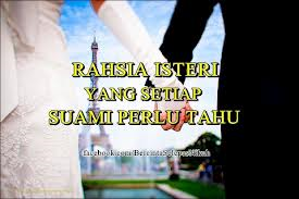 Rahsia Isteri Yang Suami Perlu Tahu
