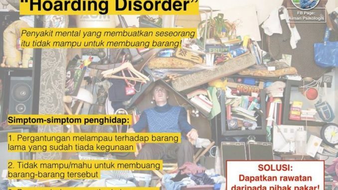 Kalau Mak-mak Mula Rasa ‘Sayang Nak Buang Barang’, Jaga-jaga! Sebab Tanda Penyakit Mental Hoarding Disorder Tu Dah Ada